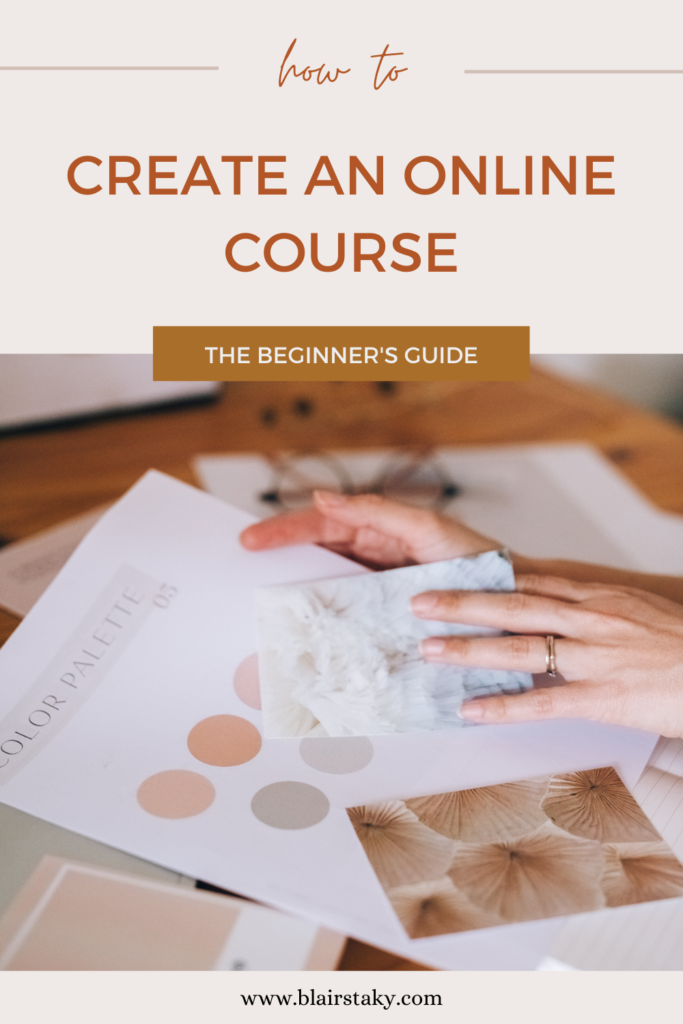 How to Create an Online Course (A Beginner's Guide) | Blair Staky Design