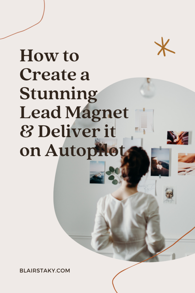How to Create a Stunning Lead Magnet & Deliver it on Autopilot via Flodesk | BlairStaky.com