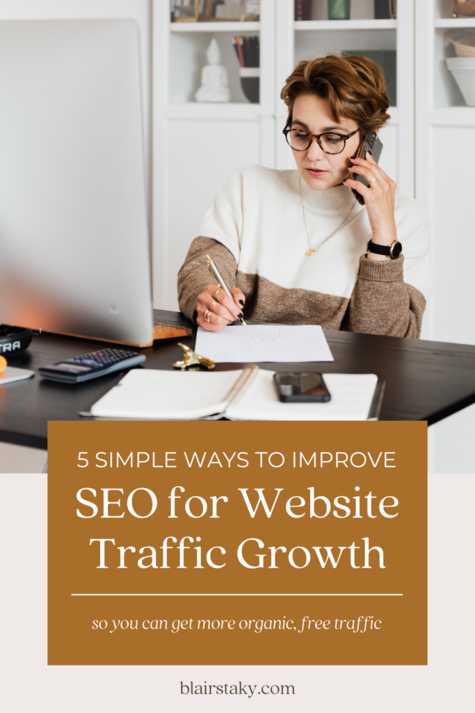 5 Simple Ways to Improve SEO for Website Traffic Growth | BlairStaky.com