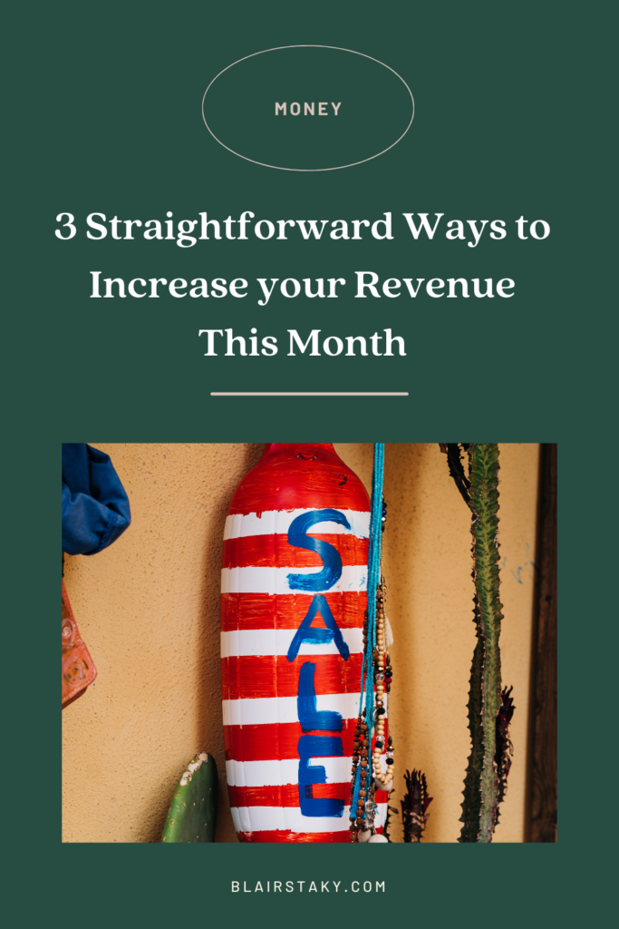 3 Ways to Increase Revenue this Month