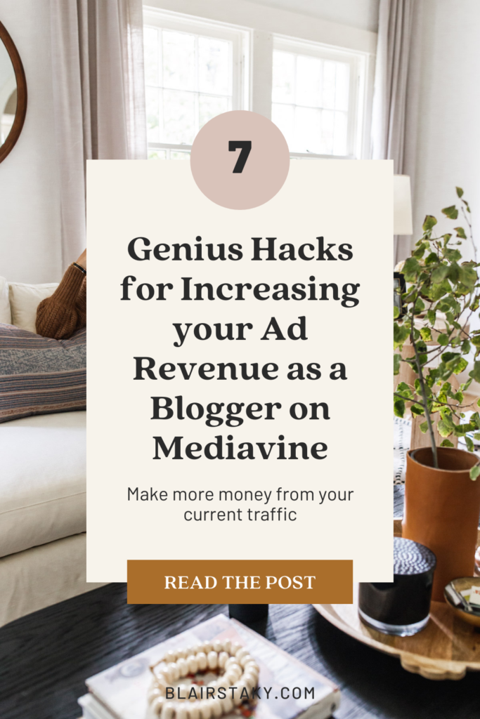 Looking to increase your ad revenue with Mediavine as a blogger? These 7 hacks will help increase your income—even if your traffic doesn't increase. | BlairStaky.com