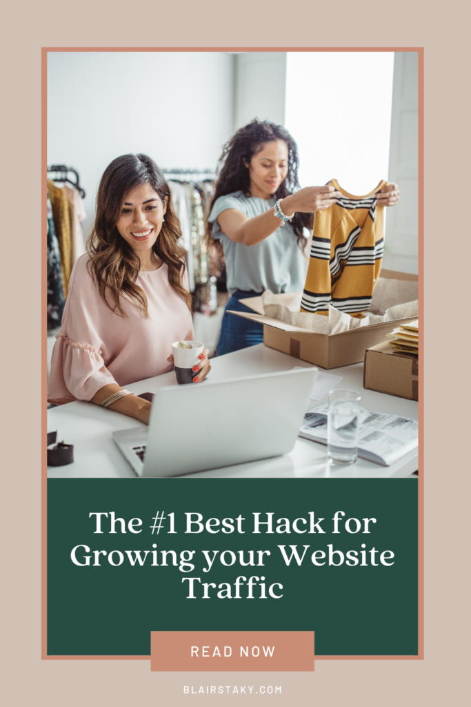 The #1 Best Hack for Growing your Website Traffic | BlairStaky.com